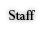 Staff